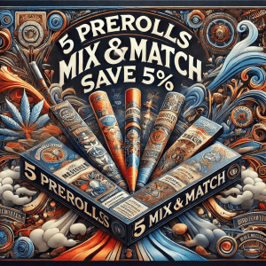 5 Prerolls Mix & Match Save 5%