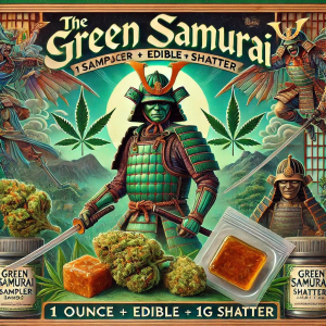 The Green Samurai Sampler ( 1 Ounce + Edible + 1G Shatter )