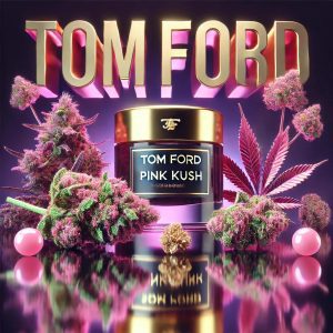 Tom Ford Pink Kush Cannabis Artwork