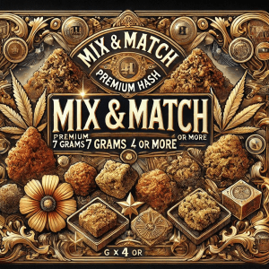 MIX & MATCH Premium HASH 7 GRAMS (7g x 4 or More )