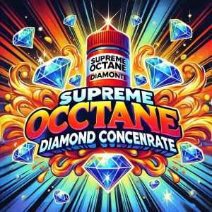 Supreme Octane Diamond Concentrate