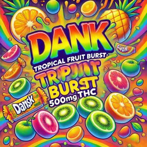 Dank Tropical Fruit Burst 500mg THC