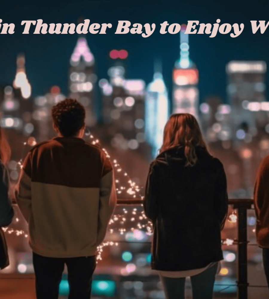 When the Sun Goes Down: 7 Spots in Thunder Bay to Enjoy While High